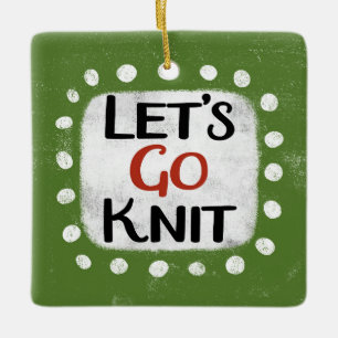 Let's Go Knit Ornament