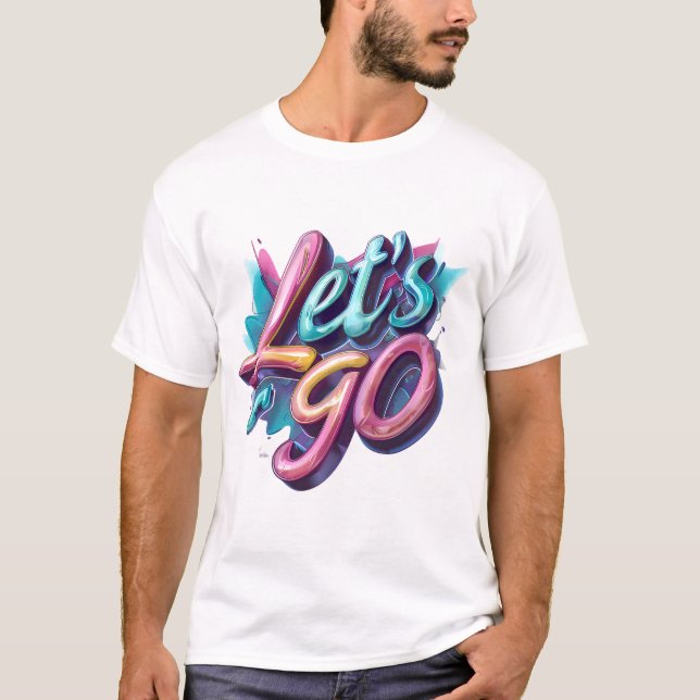 Lets Go Neon Graffiti T-Shirt (Front)