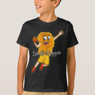 Lets Go Nuggets - Chicken Nugget Bysketbyll Player T-Shirt