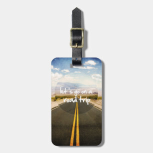 Let's go on a road trip luggage tag