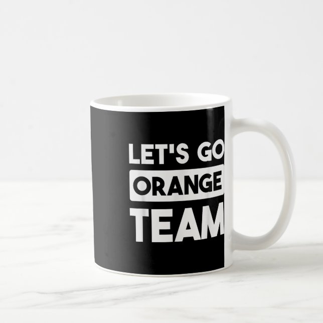 Lets Go Orange Team War Game Competition Summer Ca Coffee Mug (Right)