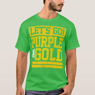 Lets Go Purple Gold Team Favourite Colours Vintage T-Shirt