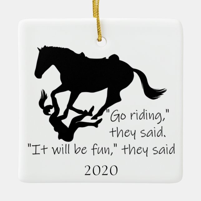 Let's Go Riding Horses Funny Quote Ceramic Ornament (Front)