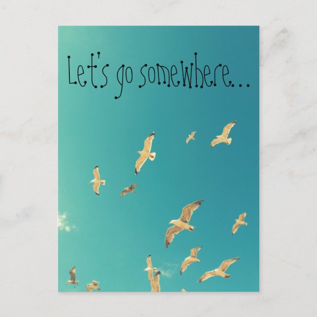 Let's go somewhere, inspirational postcard (Front)