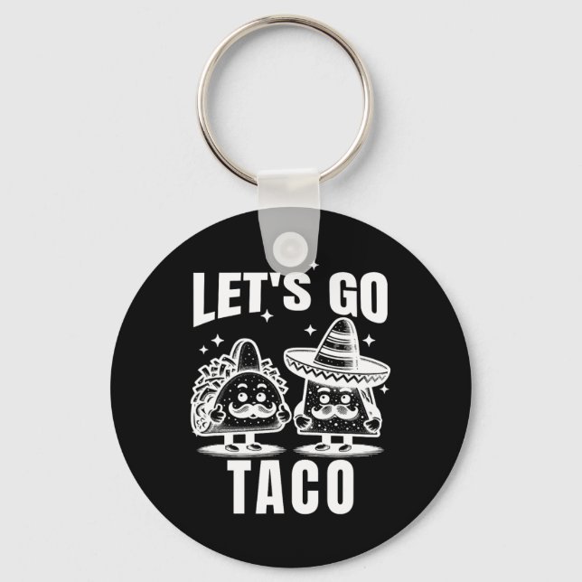 Let's Go Taco 1  Keychain (Front)
