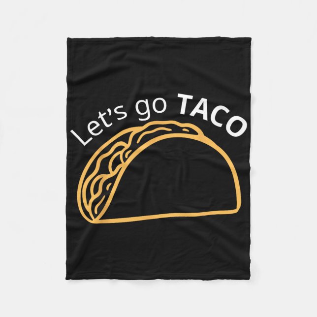 Let's Go Taco 24  Fleece Blanket (Front)