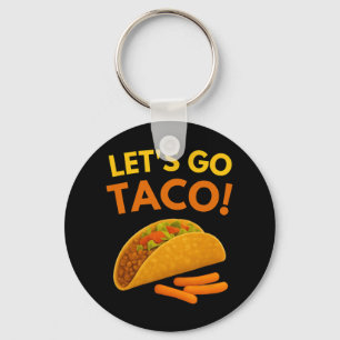 Let's Go Taco 2 Keychain