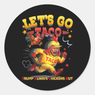 Let's Go Taco 30  Classic Round Sticker