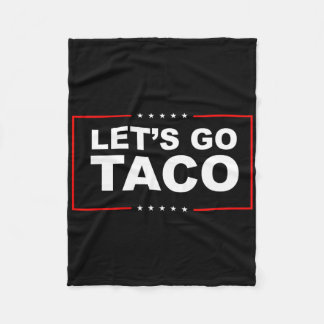 Let's Go Taco 35 Fleece Blanket