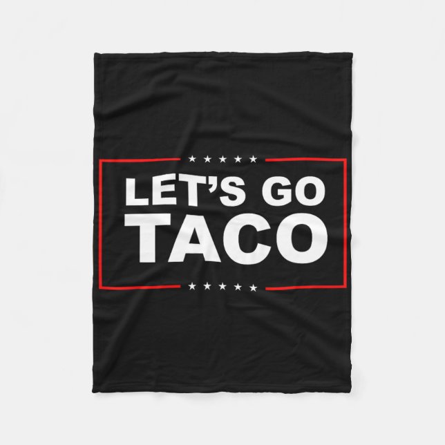 Let's Go Taco 35  Fleece Blanket (Front)
