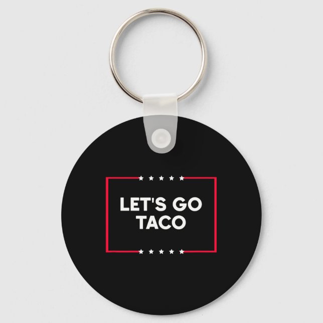 Let's Go Taco 7  Keychain (Front)