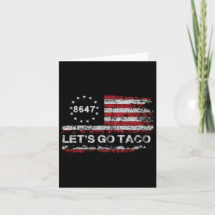 Let's Go Taco 8647 Us Flag 86 47 Men Women 10 Card