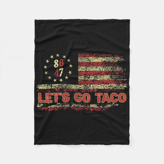 Let's Go Taco 8647 Us Flag 86 47 Men Women 11  Fleece Blanket (Front)