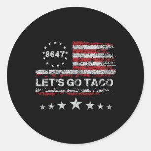 Let's Go Taco 8647 Us Flag 86 47 Men Women 2  Classic Round Sticker
