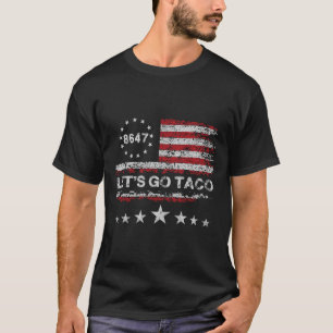 Let's Go Taco 8647 Us Flag 86 47 Men Women 2  T-Shirt