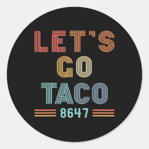 Let's Go Taco 8647 Us Flag 86 47 Men Women 7 Classic Round Sticker