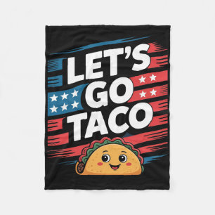 Let's Go Taco Always Chickens Out Taco Funny Meme Fleece Blanket
