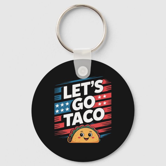 Let's Go Taco Always Chickens Out Taco Funny Meme  Keychain (Front)