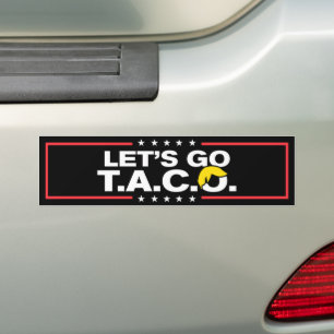 Let's Go Taco Anti-Trump Bumper Sticker