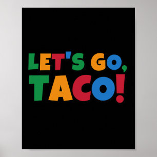 Let's Go Taco' Chicken Trump Tariff Poster
