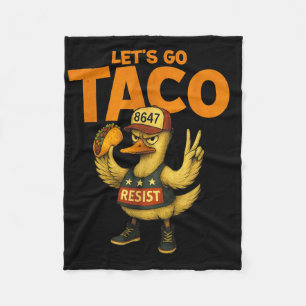 Let's Go Taco Duck Resist Fleece Blanket