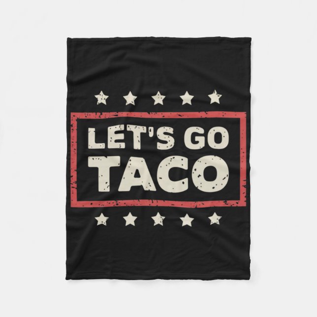 Let's Go Taco  Fleece Blanket (Front)