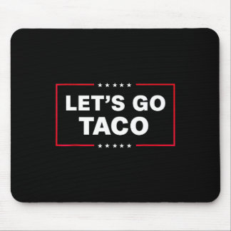 Let's Go Taco For Men Women Funny Mouse Pad