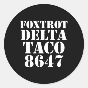 Let's Go Taco Foxtrot Delta Taco Anti-mega  Classic Round Sticker