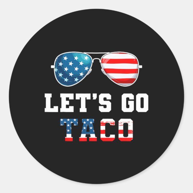 Let's Go Taco Funny 2025 Red White And Blue Sungle Classic Round Sticker (Front)