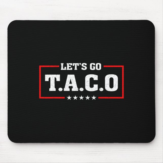 Let's Go Taco Funny Let's Go Taco 3  Mouse Pad (Front)