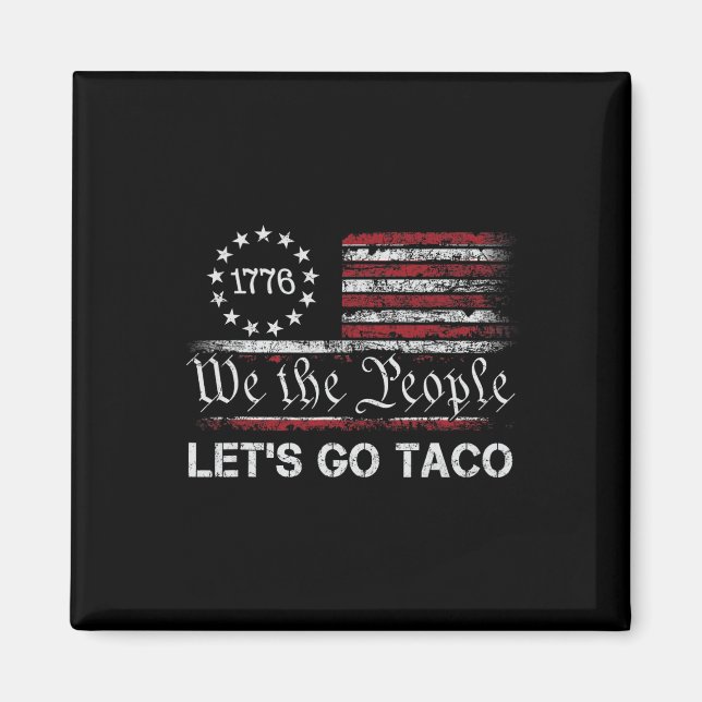 Let's Go Taco Funny Parody Meme 1  Magnet (Front)