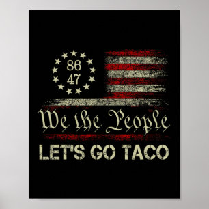 Let's Go Taco Funny Parody Meme 4 Poster