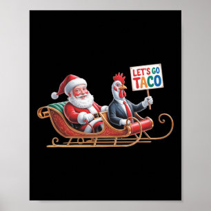 Let's Go Taco - Funny Sleigh Ride With Santa Claus Poster