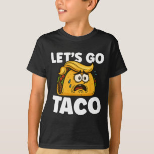 Let's Go Taco Funny Taco Tuesday Taco Lover Foodie T-Shirt