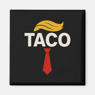 Let's Go Taco Funny Trump Always Chickens Out 20 Magnet