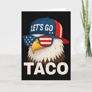 Let's Go Taco Funny Trump Always Chickens Out 32 Card