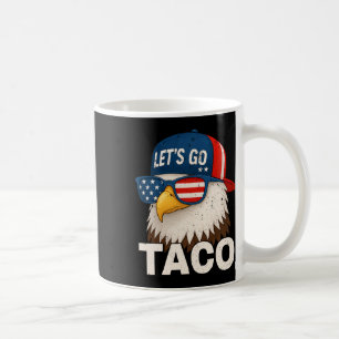 Let's Go Taco Funny Trump Always Chickens Out 32  Coffee Mug