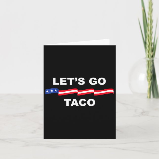 Let's Go Taco Funny Trump Always Chickens Out 37  Card (Front)