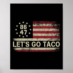 Let's Go Taco Funny Trump Always Chickens Out 70  Poster