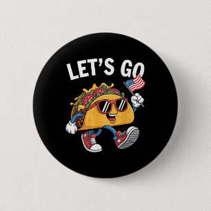 Let's Go Taco Funny Trump Always Chickens Out 9 2 Inch Round Button