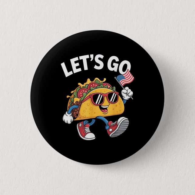Lets Go Taco Funny Trump Chicken  2 Inch Round Button (Front)