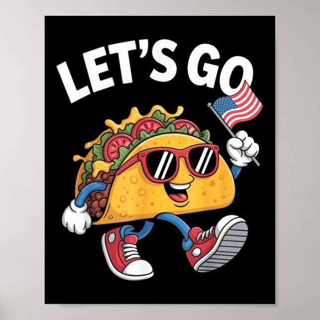 Lets Go Taco Funny Trump Chicken  Poster (Front)