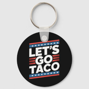 Let's Go Taco Shirt Funny Keychain