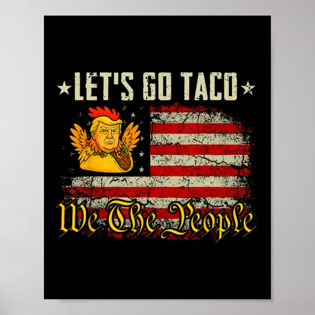 Let's Go Taco Shirt Funny Let's Go Taco 5  Poster (Front)