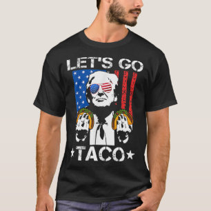 Let's Go Taco Shirt Funny Slogan Let's Go Taco 6