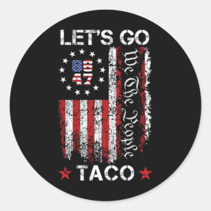 Let's Go Taco Shirt Let's Go Taco 21  Classic Round Sticker