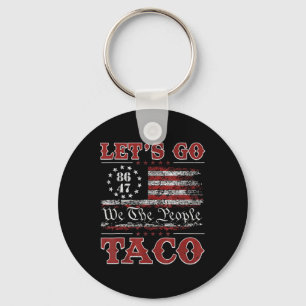 Let's Go Taco Shirt Let's Go Taco 8 Keychain