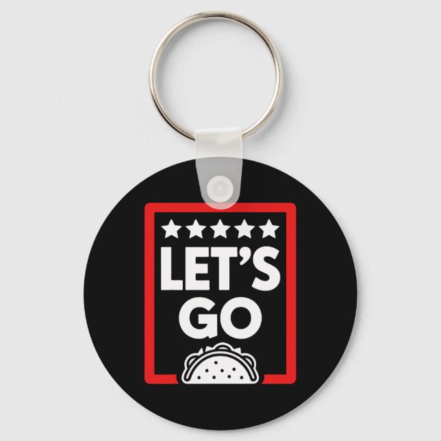 Let's Go Taco Shirts  Keychain (Front)