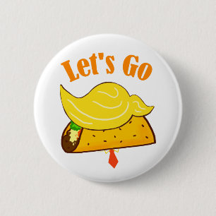 Let's Go TACO Trump 2 Inch Round Button