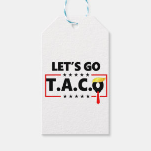 Let's Go TACO Trump 4th Of July Taco Lovers Gift Tags